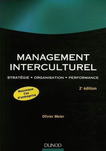 Management interculturel : Stratégie organisation performance - Olivier Meier